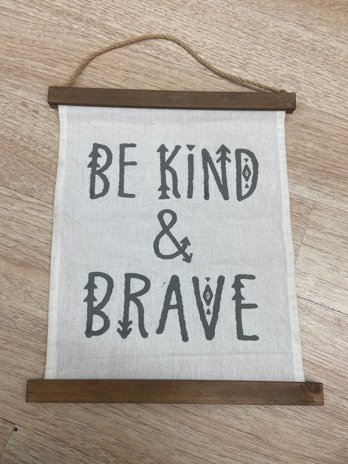 BE KIND AND BRAVE WALL HANGING HOME DECOR
