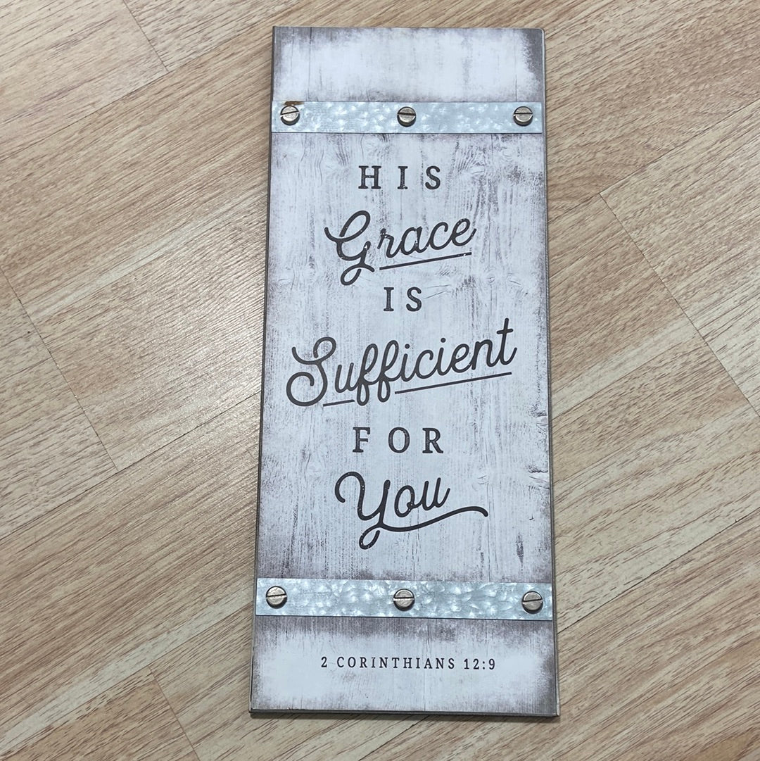 "HIS GRACE IS SUFFICIENT FOR YOU" SIGN