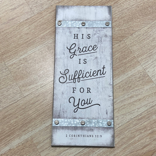 "HIS GRACE IS SUFFICIENT FOR YOU" SIGN